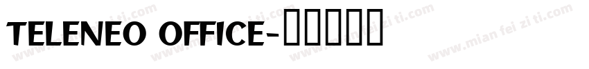 TELENEO OFFICE字体转换